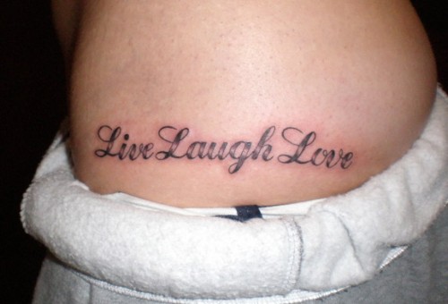 Live Laugh and Love on Left Hip